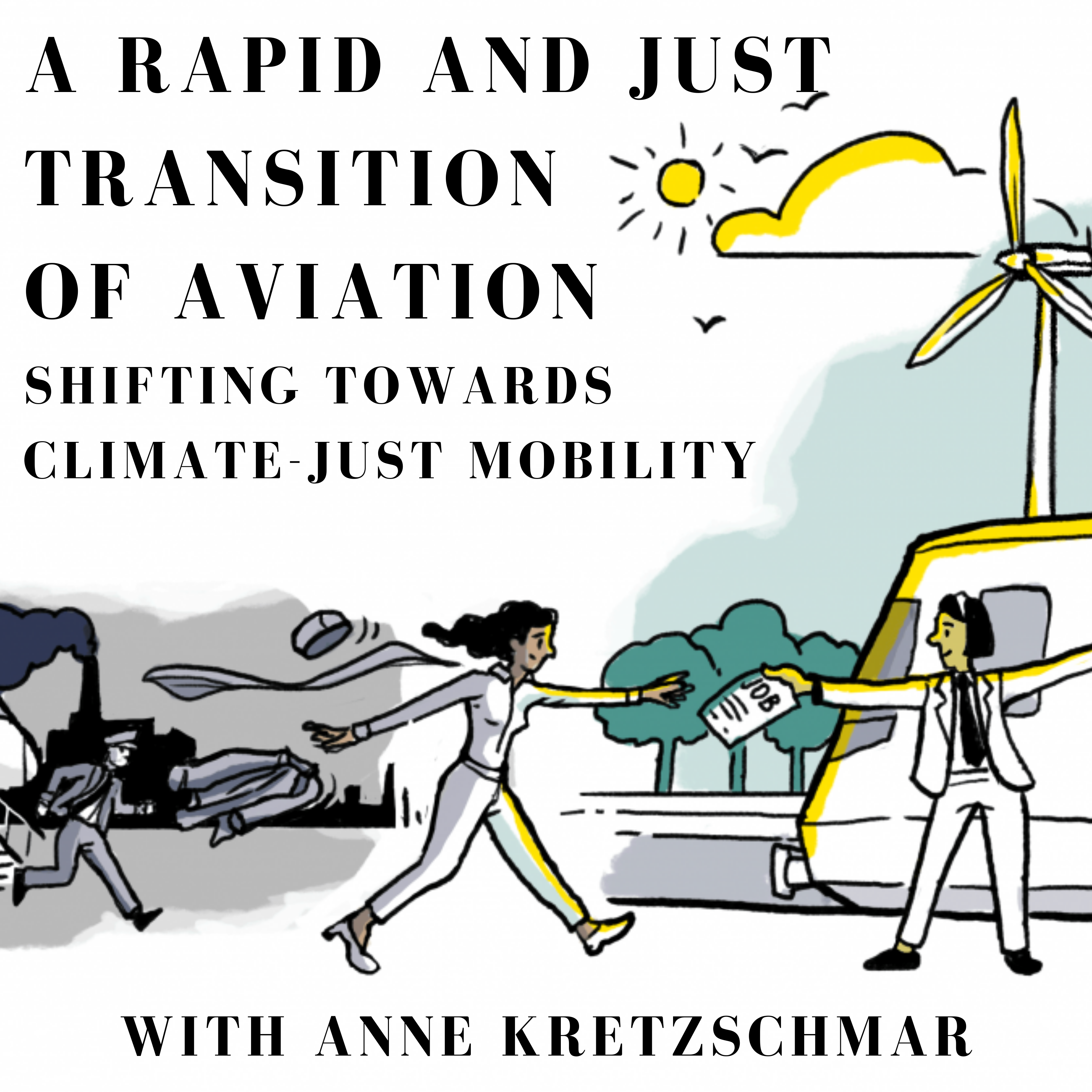 65/ A Rapid and Just Transition of Aviation: Shifting towards climate-just mobility (with Anne Kretzschmar)