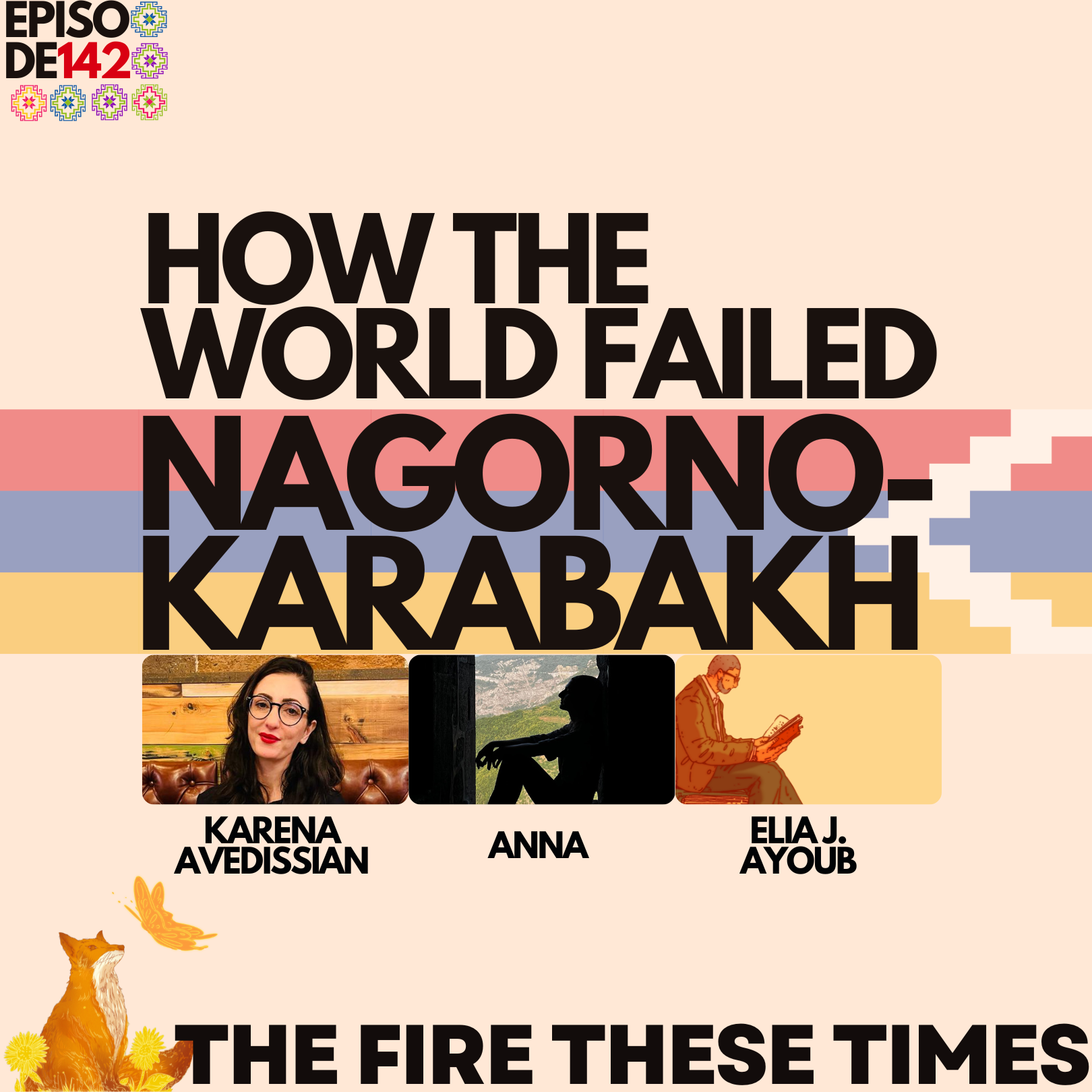 How the World Failed Nagorno-Karabakh w/ Karena Avedissian & Anna