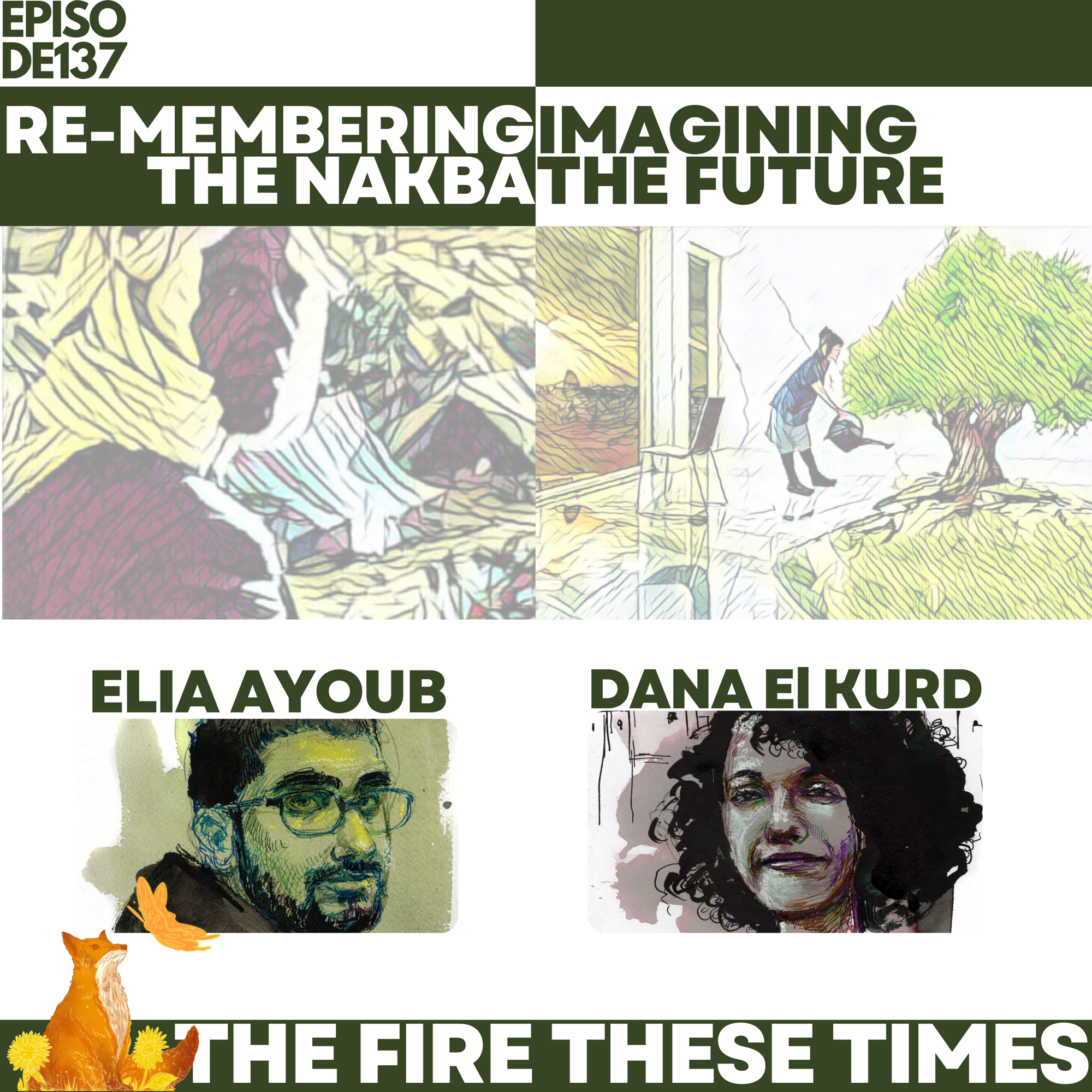 Podcast: Remembering the Nakba, Imagining the Future w/ Dana El Kurd